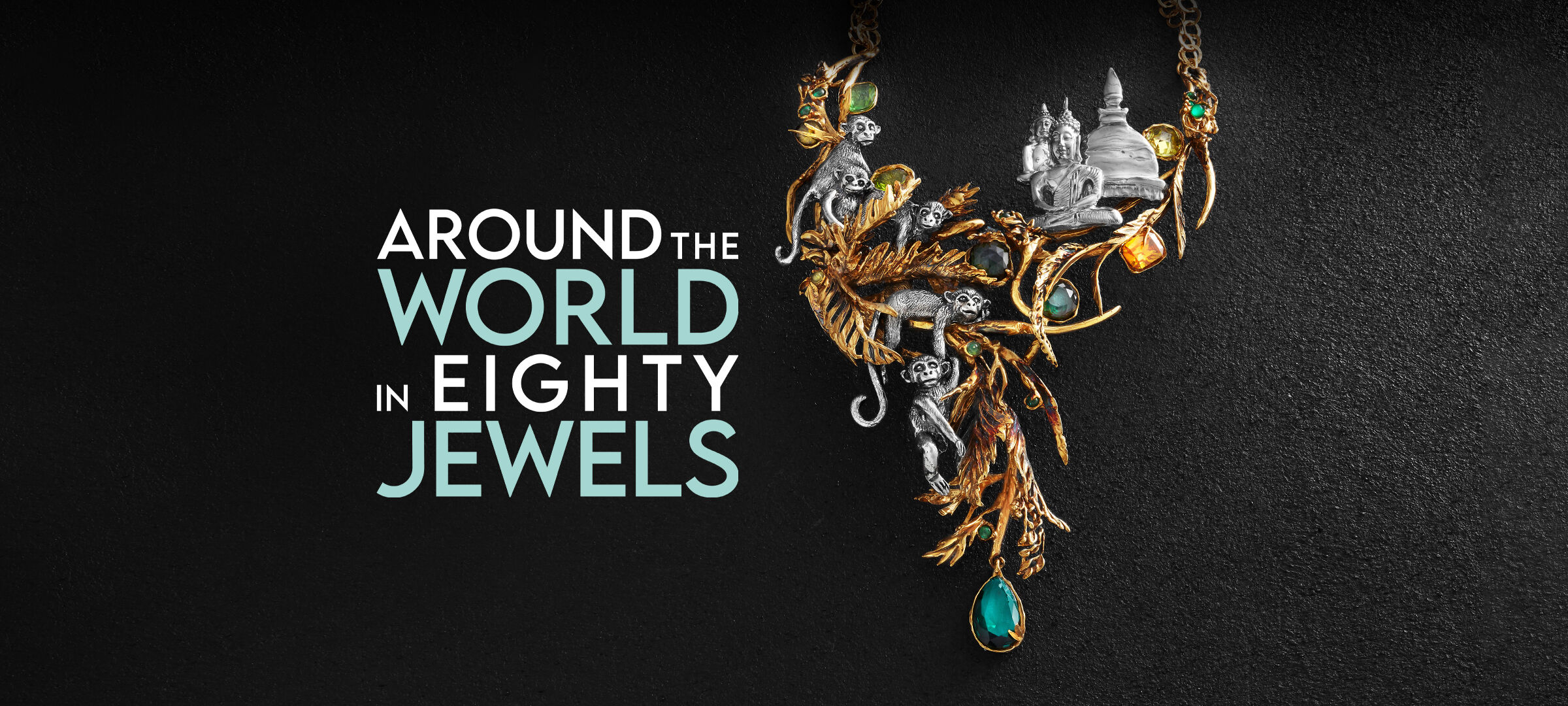 Around the World in Eighty Jewels