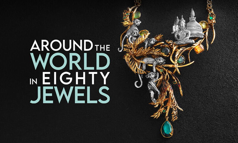 Around the World in Eighty Jewels